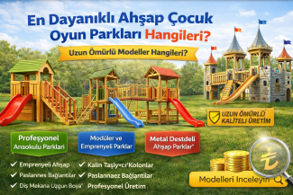 En Dayanıklı Ahşap Çocuk Oyun Parkları Hangileri?