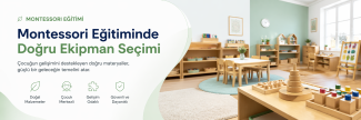 Montessori Eğitiminde Doğru Ekipman Seçimi: Rehber ve İpuçları