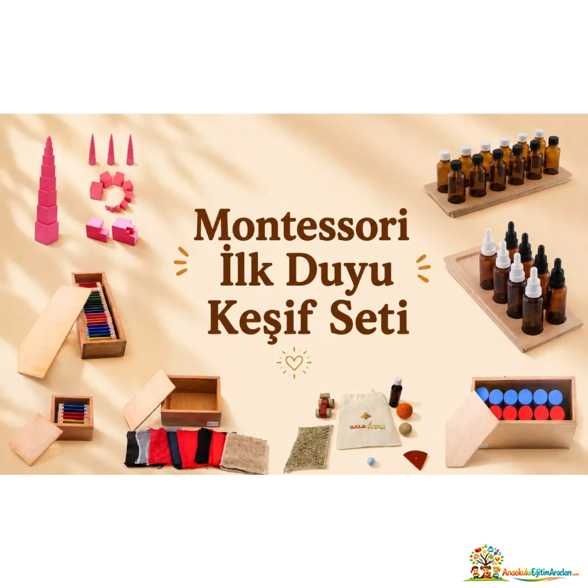 Montessori İlk Duyu Keşif Seti – 3+ Yaş Duyusal Gelişim ve Aktivite Seti